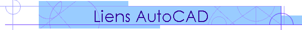 Liens AutoCAD