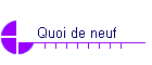 Quoi de neuf