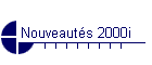 Nouveauts 2000i