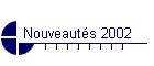 Nouveauts 2002